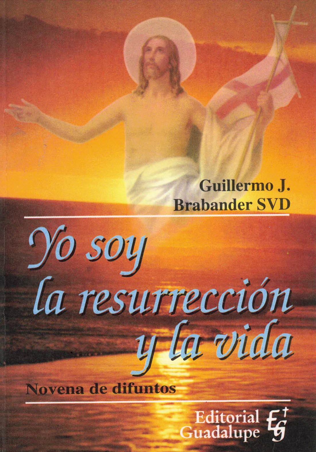 Yo soy la resurrección y la vida - Editorial Guadalupe de Argentina